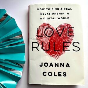 Love Rules Book by Joanna Coles Hard cover How to find the love in digital world